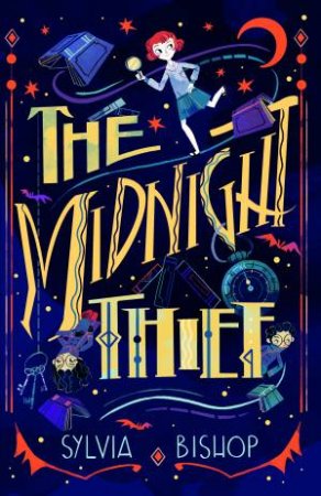 The Midnight Thief by Sylvia Bishop