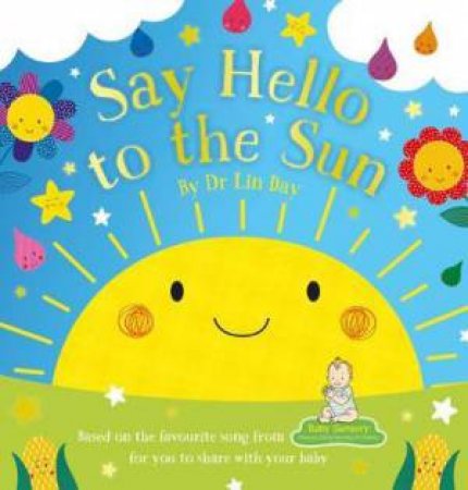 Say Hello To The Sun by Dr Lin Day