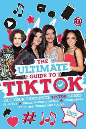 The Ultimate Guide To TikTok by Various