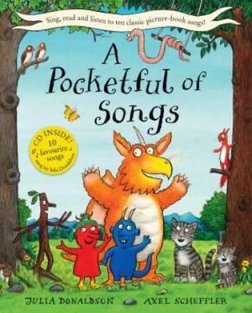 A Pocketful Of Songs by Julia Donaldson & Axel Scheffler