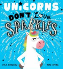 Unicorns Dont Love Sparkles