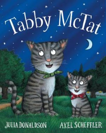 Tabby McTat (Foiled Edition) by Julia Donaldson & Axel Scheffler