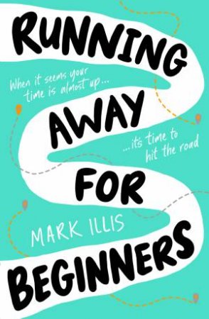 Running Away for Beginners by Mark Illis