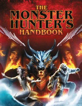 The Mythical Monster Hunter's Handbook by various