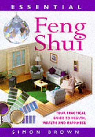 Essential Feng Shui by Simon Brown - 9780706378542