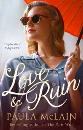 Love And Ruin by Paula McLain