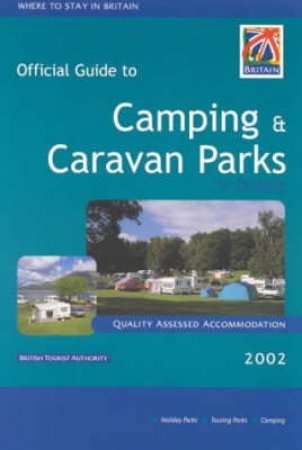 Official Guide To Camping & Caravan Parks In Britain 2002 by Various