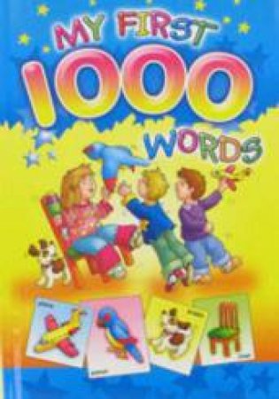 My First 1000 Words by Various