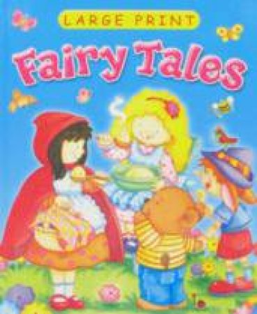 Large Print: Fairy Tales by Various