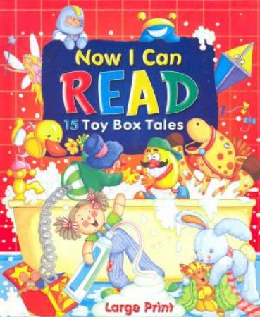 Now I Can Read: 15 Toy Box Tales by M Spurgeon