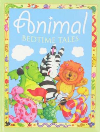 Bedtime Stories: Animal Bedtime Tales by None