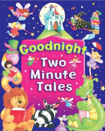 Goodnight Two Minute Tales by Various