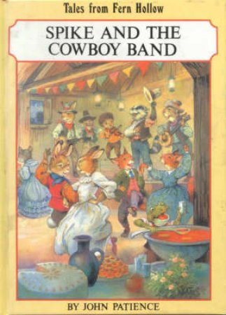 Fern Hollow: Spike & The Cowboy Band by Peter Haddock