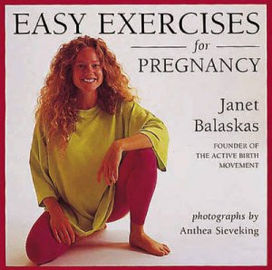 Easy Exercises for Pregnancy by Various