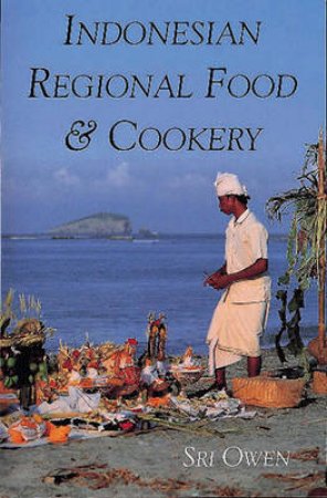 Indonesian Regional Food and Cookery by Various