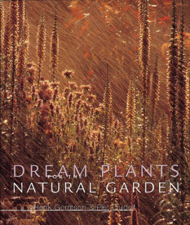 Dream Plants for the Natural Garden by Various