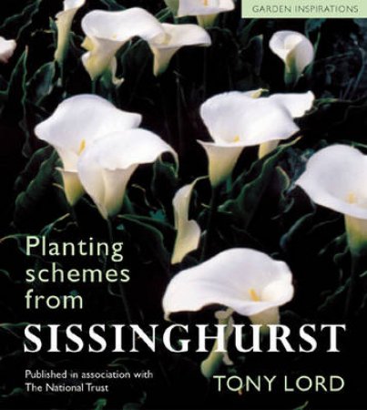 Planting Schemes from Sissinghurst by Various