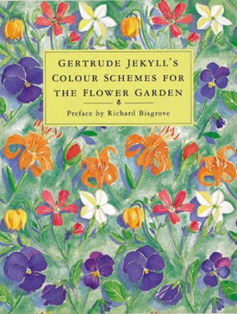 Gertrude Jekylls Colour Schemes for... by Various