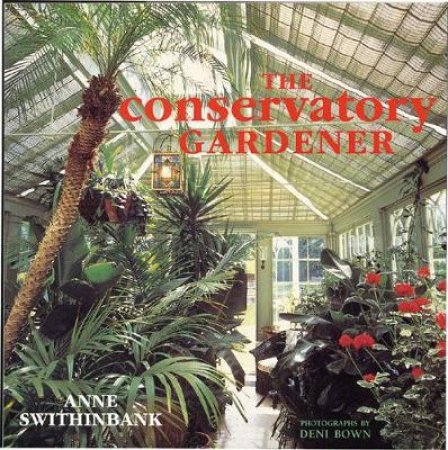 The Conservatory Gardener by Various