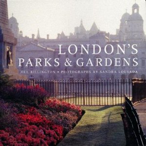 Londons Parks and Gardens by Various