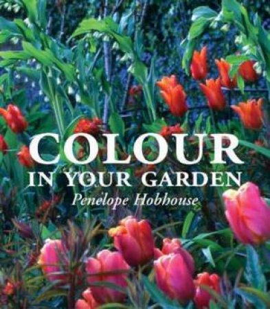 Colour in Your Garden by Various