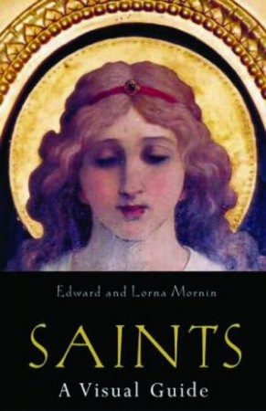 Saints by Edward Mornin & Lorna  Mornin