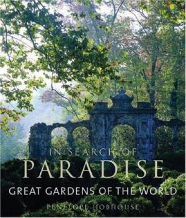 In Search of Paradise by Penelope Hobhouse