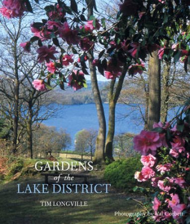 Gardens of the Lake District by Tim Longville