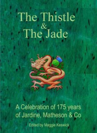 The Thistle and the Jade by Various