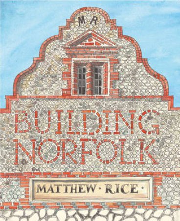 Building Norfolk by Various