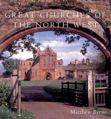 Great Churches of the Northwest by Various