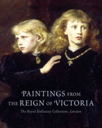 Paintings from the Reign of Victoria by Various