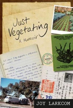 Just Vegetating by Joy Larkcom