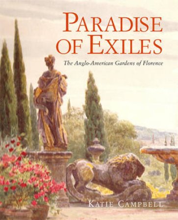 Paradise of Exiles by Katie Campbell