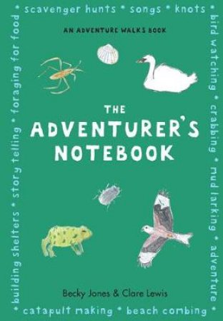 The Adventurer's Notebook by Becky Jones & Clare  Lewis