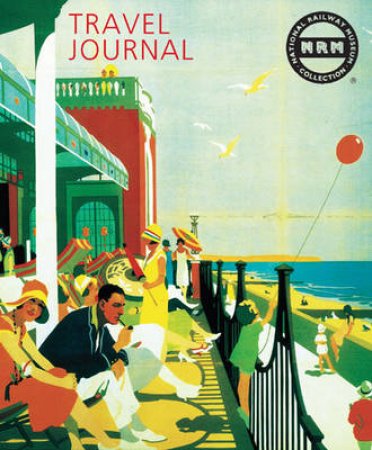 National Railway Museum Travel Journal by National Railway Museum