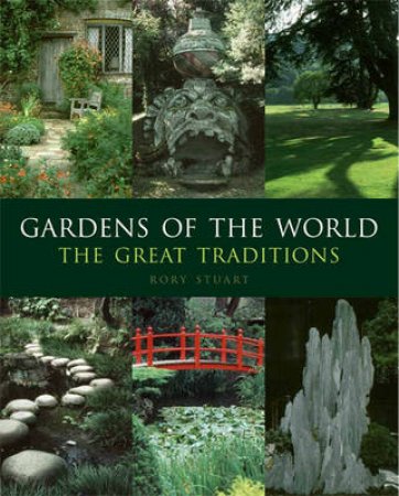 Gardens of the World by Rory Stuart