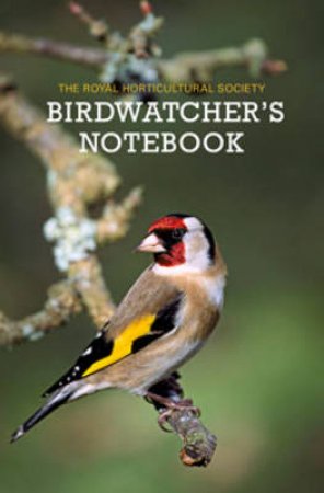 The RHS Birdwatcher's Notebook by Royal Horticultural Society