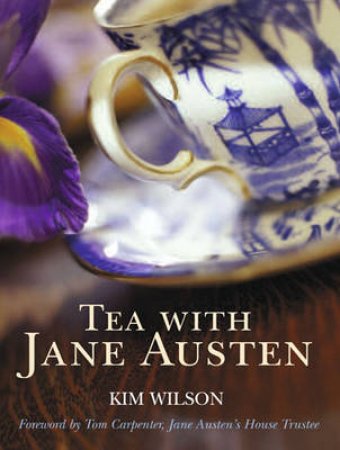 Tea with Jane Austen by Various