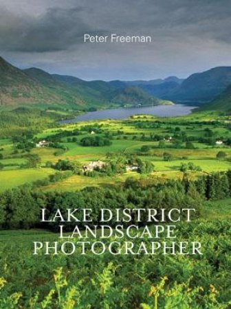 Lake District Landscape Photographer by Peter Freeman