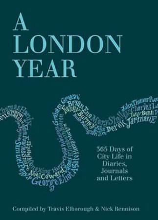 A London Year by Travis Elborough & Nick Rennison