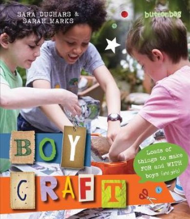 Boycraft by Sarah Marks & Sara Duchars