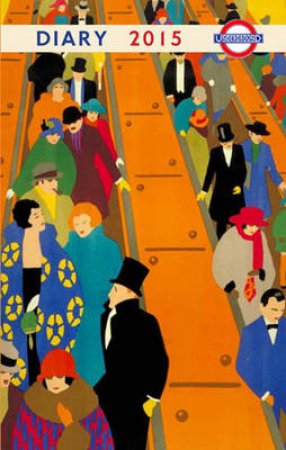 London Underground Poster Diary 2015 by Various