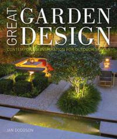 Great Garden Design by Ian Hodgson