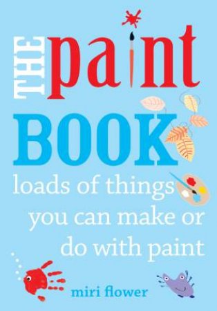 The Paint Book by Miri Flower