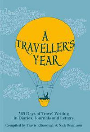 A Traveller's Year by Travis Elborough & Nick Rennison