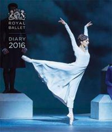 The Royal Ballet Desk Diary 2016 by Various