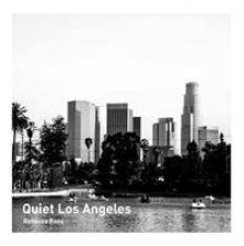 Quiet Los Angeles