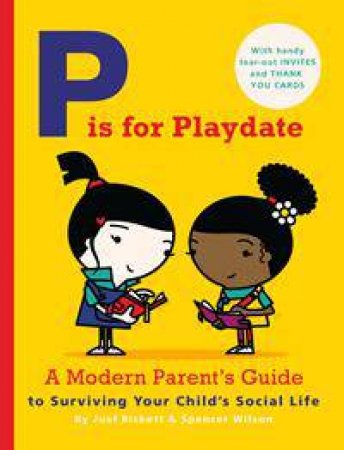 P is for Playdate by Joel Rickett