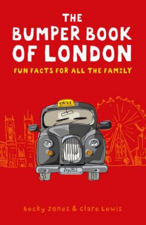 The Bumper Book of London by Becky Jones & Clare Lewis